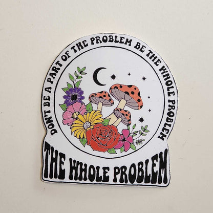 The Whole Problem